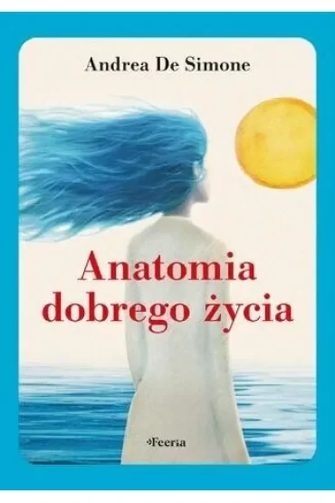 Anatomia dobrego życia