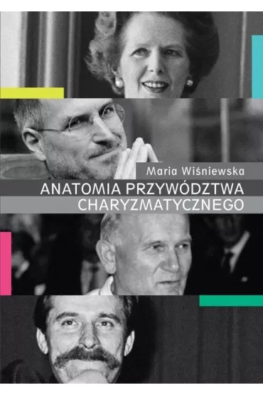 Anatomia przywództwa charyzmatycznego
