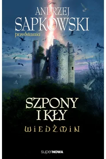 Andrzej Sapkowski przedstawia. Szpony i kły. Wiedźmin
