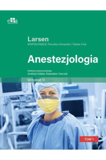 Anestezjologia. Larsen Tom 1