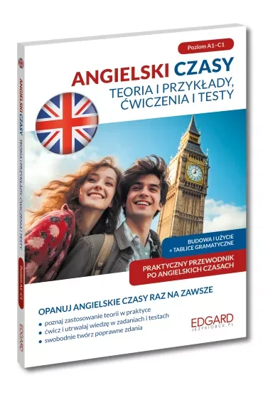 Angielski. Czasy. Teoria i przykłady, ćwiczenia i testy