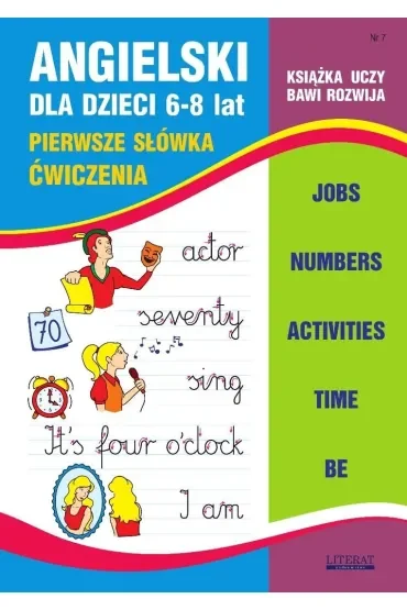 Angielski dla dzieci 6-8 lat. Nr 7. Pierwsze...