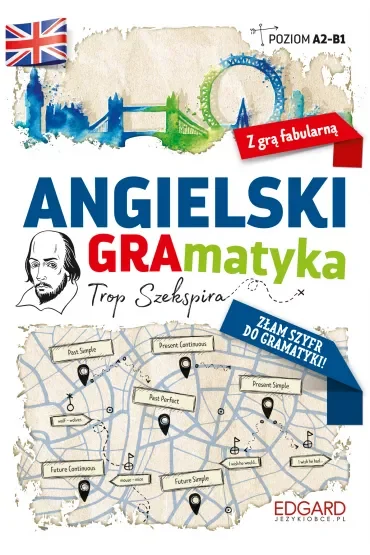 Angielski. GRAmatyka. Trop Szekspira. Poziom A2-B1