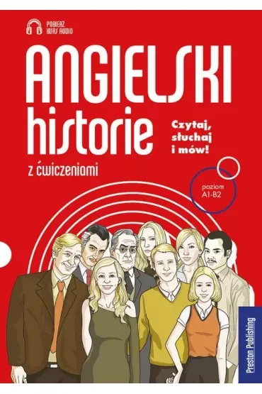 Angielski. Historie z ćwiczeniami. Poziom A1-B2