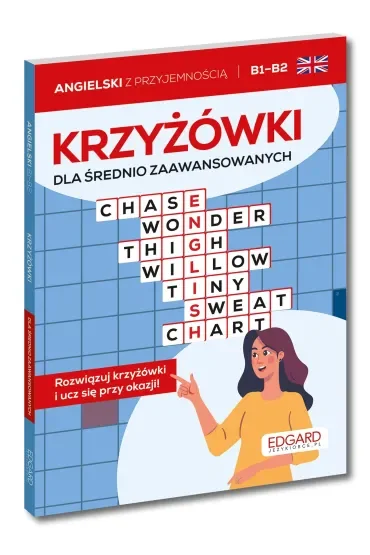 Angielski. Krzyżówki dla średnio zaawansowanych B1-B2