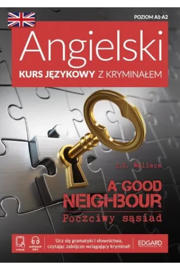 Angielski Kurs językowy z kryminałem. A Good Neighbour. Poczciwy sąsiad. Poziom A1-A2