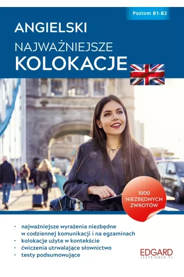 Angielski. Najważniejsze kolokacje. Poziom B1-B2