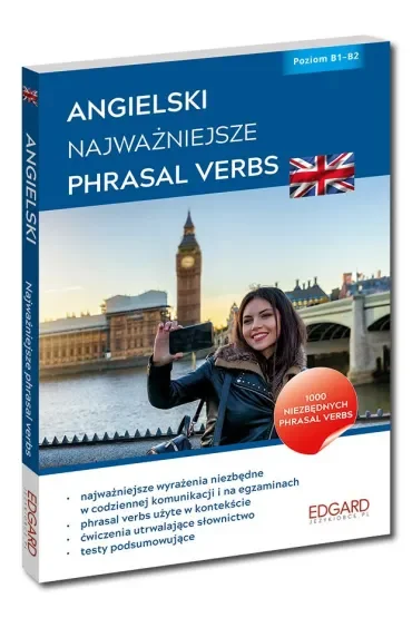 Angielski Najważniejsze Phrasal Verbs