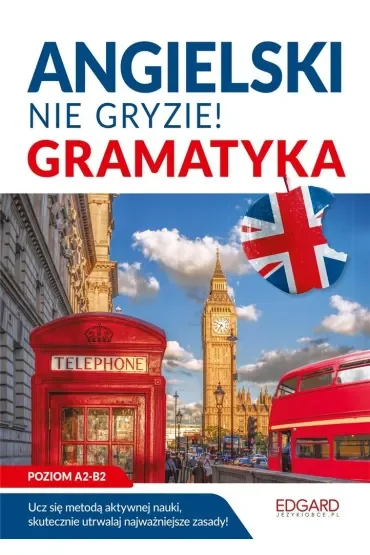 Angielski. Gramatyka. Nie gryzie!
