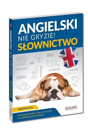 EDGARD. Angielski nie gryzie! Słownictwo. Poziom A2-B1
