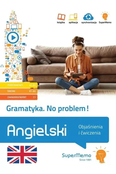Gramatyka. No problem! Angielski. Objaśnienia i ćwiczenia (poziom podstawowy A1-A2, średni B1, zaawa