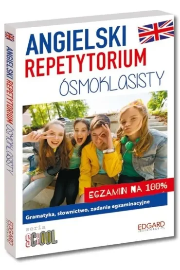 Angielski. Repetytorium ósmoklasisty