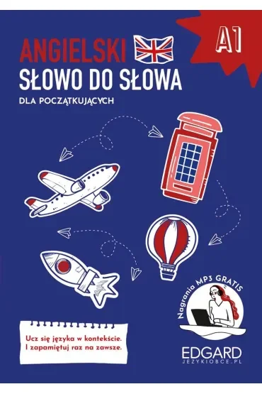 Angielski. Słowo do słowa. Poziom A1