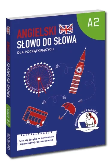 Angielski. Słowo do słowa. Dla początkujących. Poziom A2