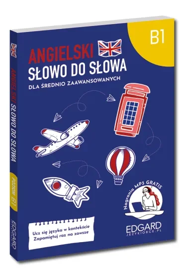 Angielski. Słowo do słowa. Poziom B1