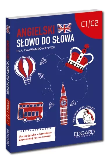 Angielski. Słowo do słowa. Dla zaawansowanych C1-C2