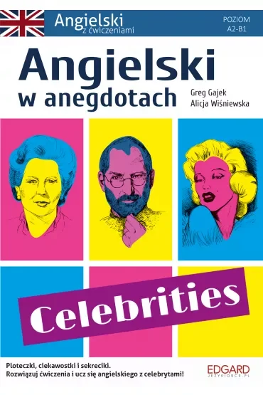 Angielski w anegdotach. Celebrities. Poziom A2-B1