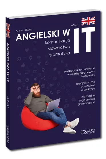 Angielski w IT. Komunikacja, słownictwo, gramatyka. Poziom A2-B1