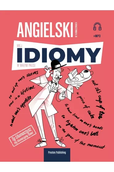 Angielski w tłumaczeniach. Idiomy