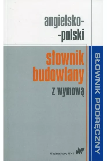 Angielsko-polski słownik budowlany z wymową