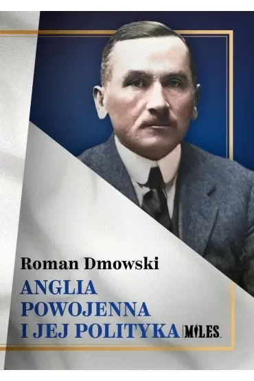 Anglia powojenna i jej polityka