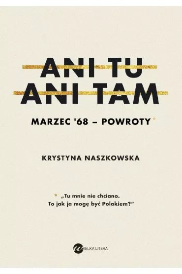 Ani tu ani tam marzec 68 powroty