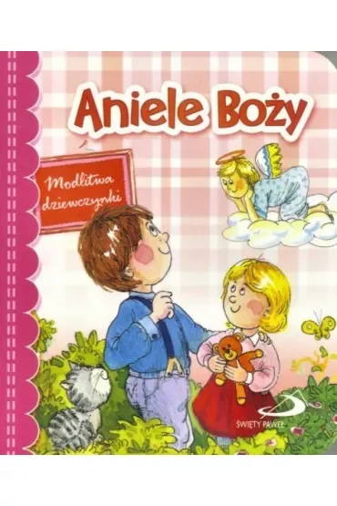 Aniele Boży. Modlitwa dziewczynki