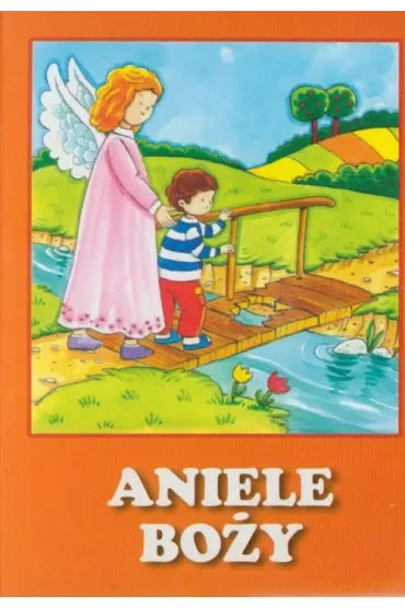 Pierwsze modlitwy - Aniele Boży
