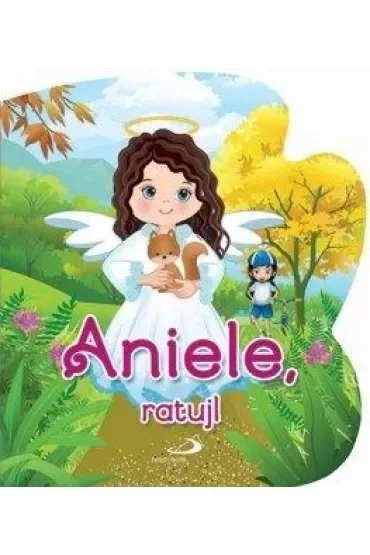 Aniele, ratuj!