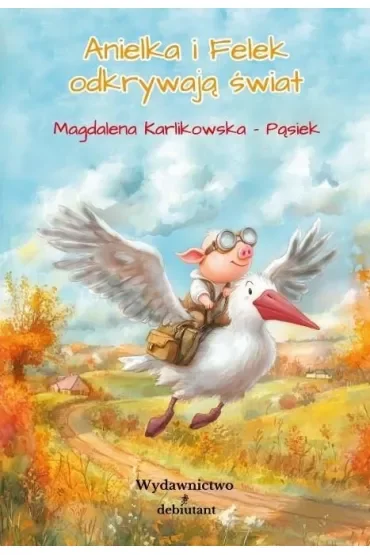 Anielka i Felek odkrywają świat