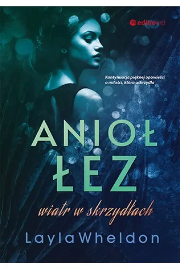 Anioł łez. Wiatr w skrzydłach