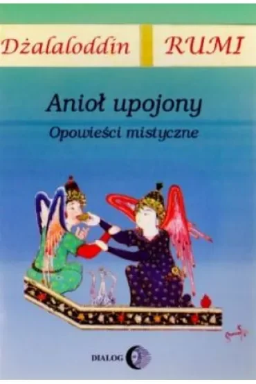 Anioł upojony. Opowieści mistyczne