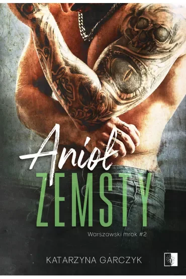 Anioł zemsty. Warszawski mrok. Tom 2