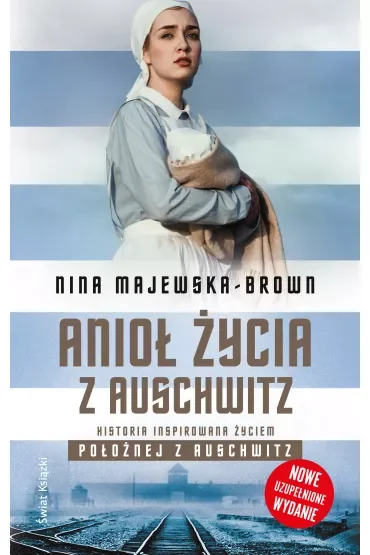 Anioł życia z Auschwitz
