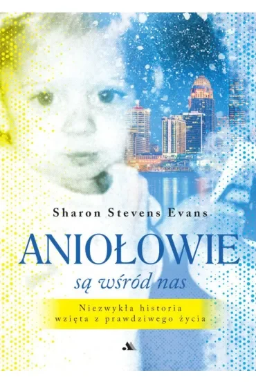Aniołowie są wśród nas