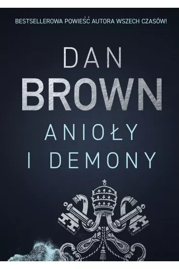 Anioły i demony. Robert Langdon. Tom 1
