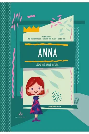 Anna jedno imię wiele historii