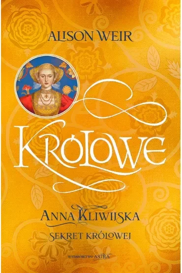 Anna Kliwijska. Sekret królowej