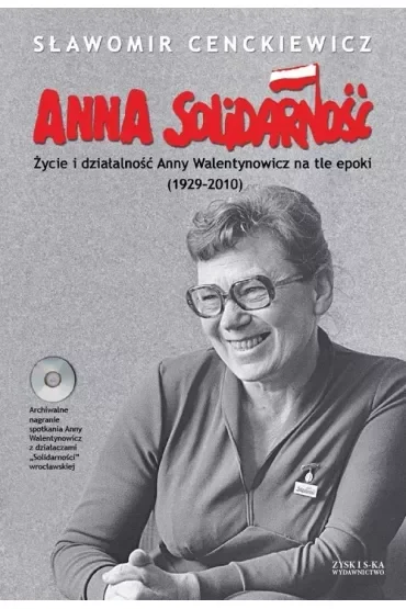Anna Solidarność -Miękka Sławomir Cenckiewicz