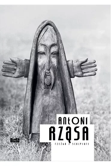 Antoni Rząsa. Rzeźba