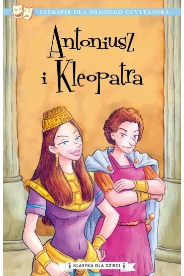 Antoniusz i Kleopatra. Klasyka dla dzieci. William Szekspir. Tom 13