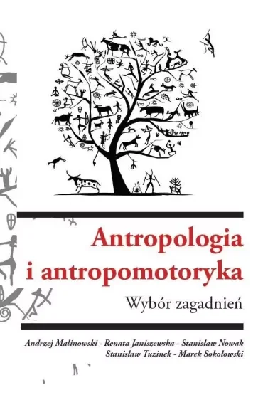 Antropologia i antropomotoryka. Wybór zagadnień