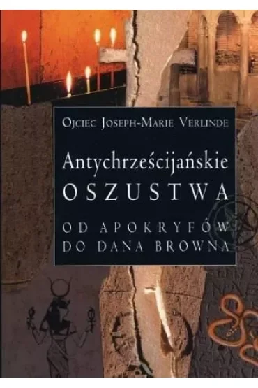 Antychrześcijańskie oszustwa
