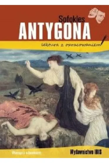 Antygona. Lektura z opracowaniem