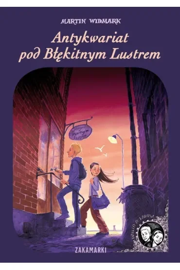 Antykwariat pod Błękitnym Lustrem. Dawid i Larisa. Tom 1