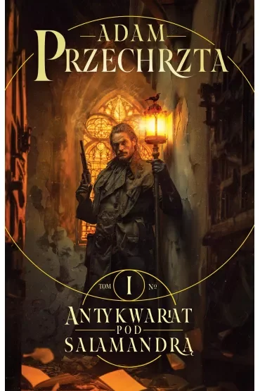 Antykwariat pod Salamandrą. Mons Viridis Magicus. Tom 1