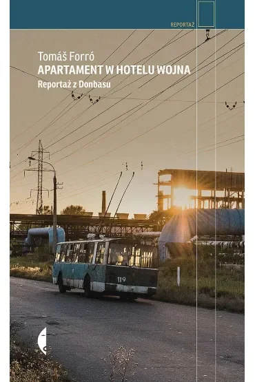 Apartament w hotelu Wojna. Reportaż z Donbasu