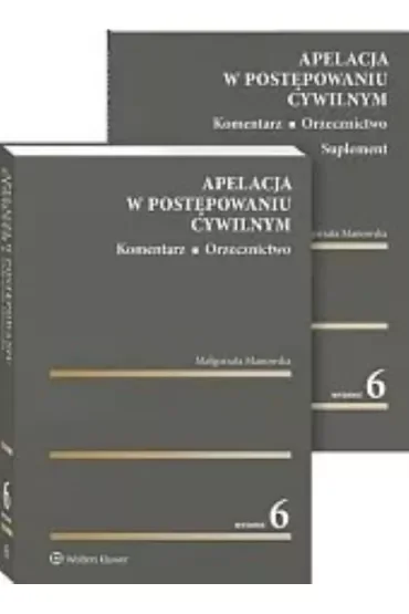 Apelacja w postępowaniu cywilnym. Komentarz. Orzecznictwo