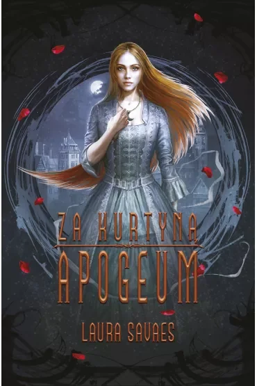 Apogeum. Za kurtyną. Tom 1