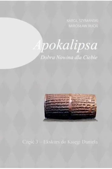 Apokalipsa. Dobra Nowina dla Ciebie cz.3